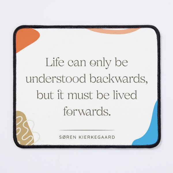 Item preview, "Life can only be understood backwards" Soren Kierkegaard Philosophy Quote designed and sold by curatable.
