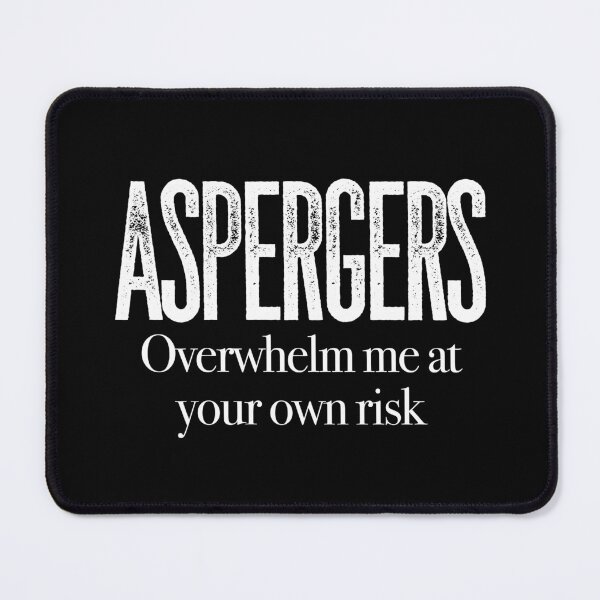 Item preview, ASPERGERS Overwhelm me at your own risk | Asperger Syndrome Awareness | Autism Spectrum Disorder | High Functioning | Neurodiversity | Neurodivergent | Neurodiverse designed and sold by MJDezigns.