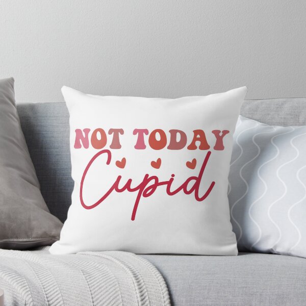 Item preview, Not today cupid  designed and sold by sweary12.