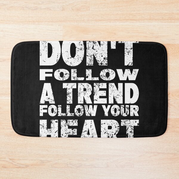 Item preview, Don't Follow a Trend W designed and sold by Young Mahyudin.