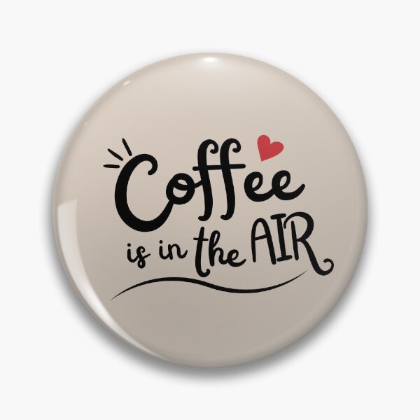 Item preview, Coffee is in the Air designed and sold by FrescoNat.