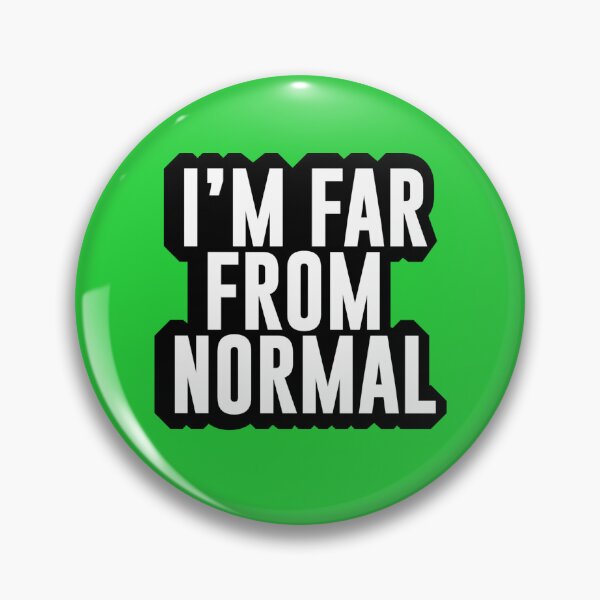 Item preview, I Am Far From Normal Vinyl Decal   designed and sold by gertietawanaqp.