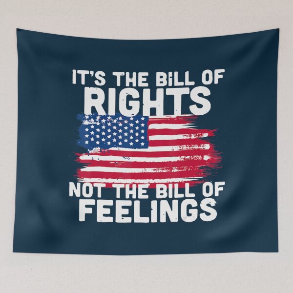 Item preview, Its The Bill Of Rights Not The Bill Of Feelings Usa Flag  designed and sold by gertietawanaqp.