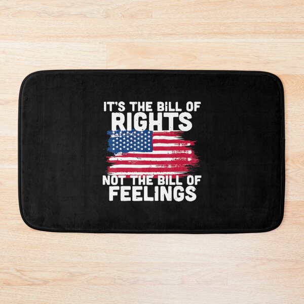 Item preview, Its The Bill Of Rights Not The Bill Of Feelings Usa Flag  designed and sold by gertietawanaqp.