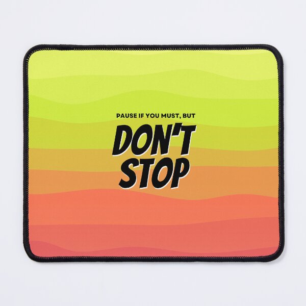 Item preview, Don't Stop designed and sold by birdyness.
