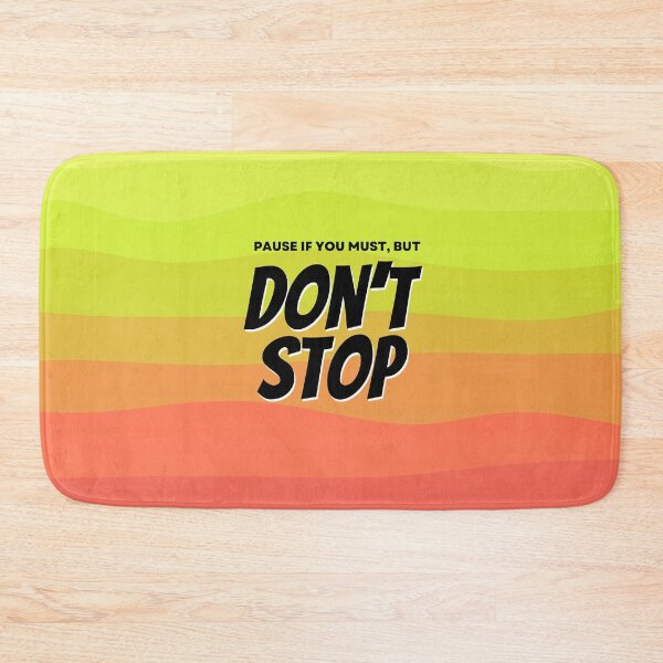 Item preview, Don't Stop designed and sold by birdyness.