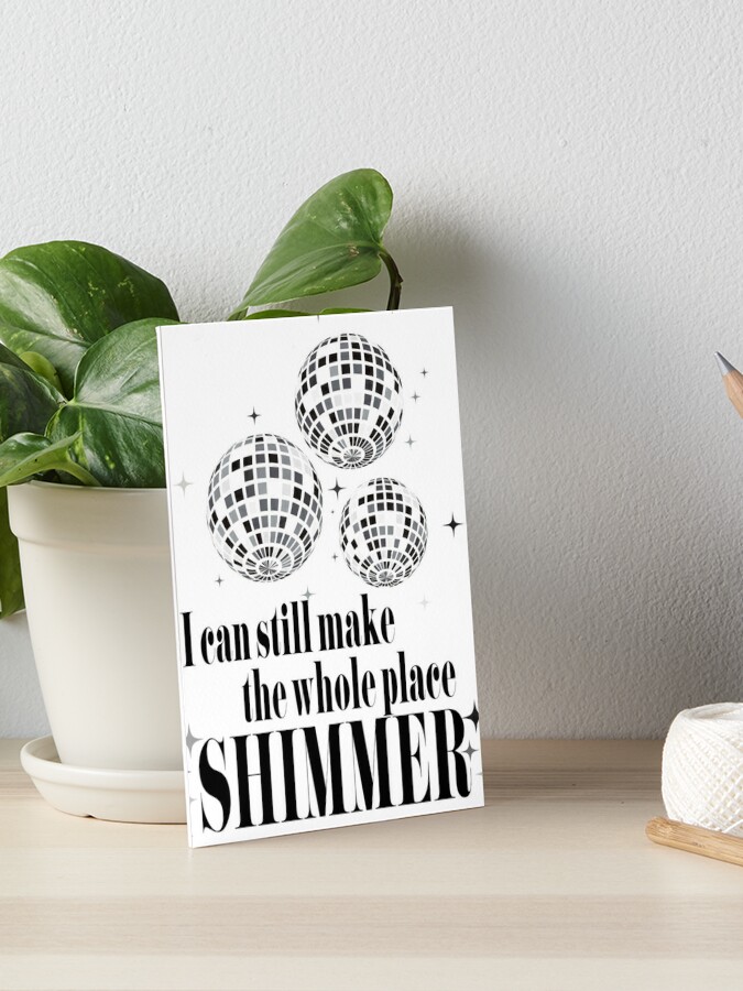 I Can Still Make The Whole Place Shimmer Taylor Swift Bejeweled Print Art  Print