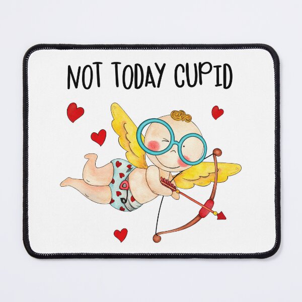 Item preview, Not today cupid  designed and sold by sweary12.
