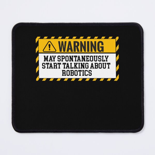 Item preview, May Spontaneously Start Talking About Robotics  designed and sold by gertietawanaqp.