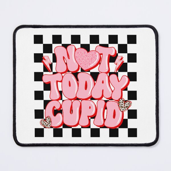 Item preview, Not today cupid  designed and sold by sweary12.
