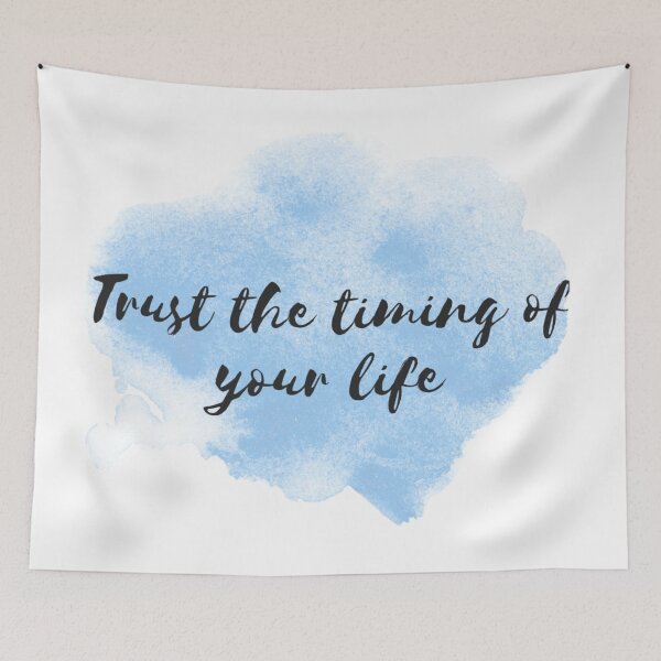 Item preview, Trust the timing of your life  designed and sold by NishiiAgrawal.