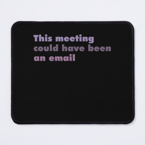 Item preview, This meeting could have been an email wild orchid  designed and sold by gertietawanaqp.