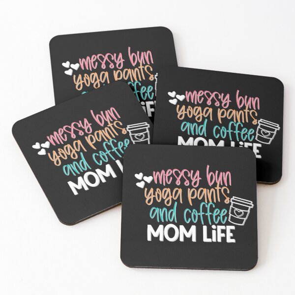 Item preview, messy bun yoga pants and coffee mom life  designed and sold by sweary12.