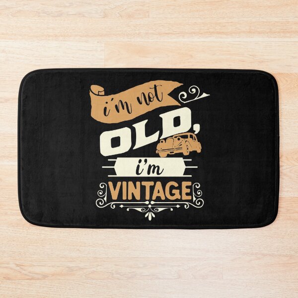 Item preview,  i m not old i m classic designed and sold by manardesign.