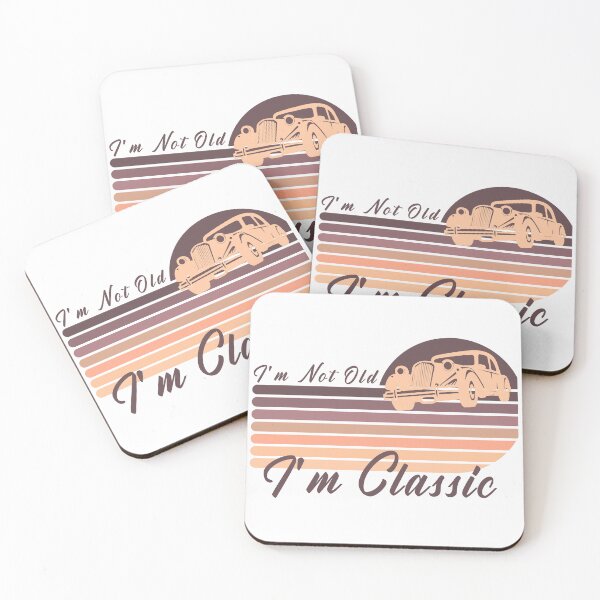 Item preview, i m not old i m classic designed and sold by manardesign.