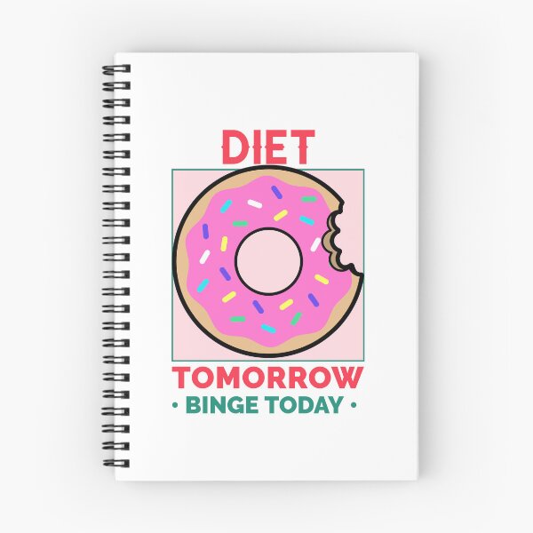Item preview, Diet Tomorrow, Binge Today designed and sold by crazydotdesigns.