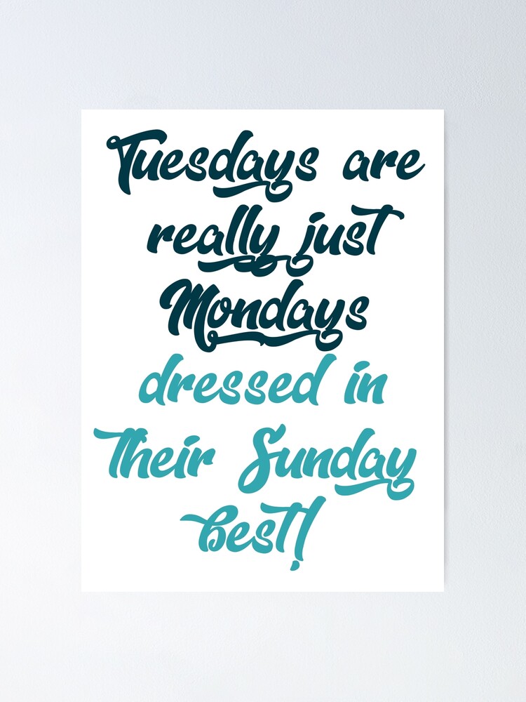 132 Fun Tuesday Quotes That Might Make Your Week A Bit Better