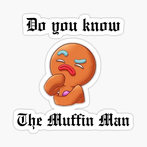 Item preview, Do you know the Muffin Man? designed and sold by AvengingDreams.