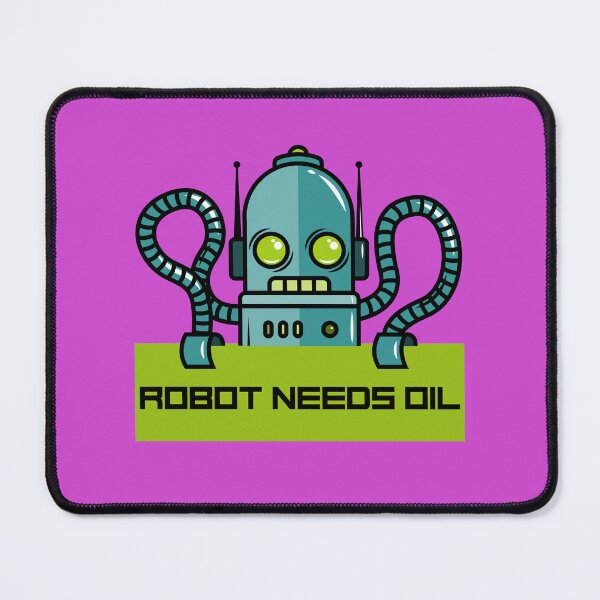 Item preview,  Robot Needs Oil designed and sold by Miragetees.