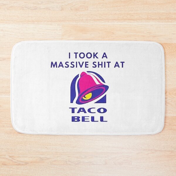 Item preview, I Took a Massive Shit at Taco Bell designed and sold by salimakmel.
