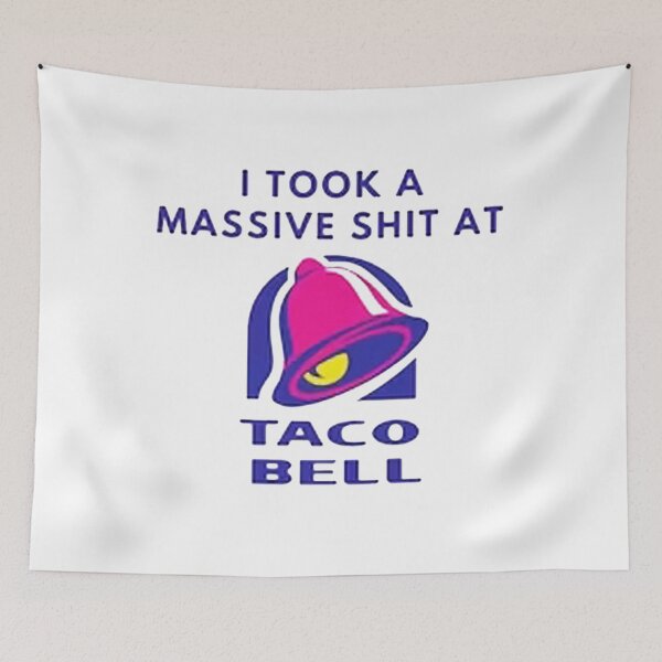 Item preview, I Took a Massive Shit at Taco Bell designed and sold by salimakmel.