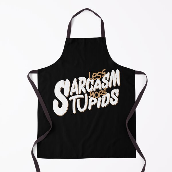Item preview, Less Sarcasm Make More Stupide Best Funny Quote designed and sold by YAHIA-14.