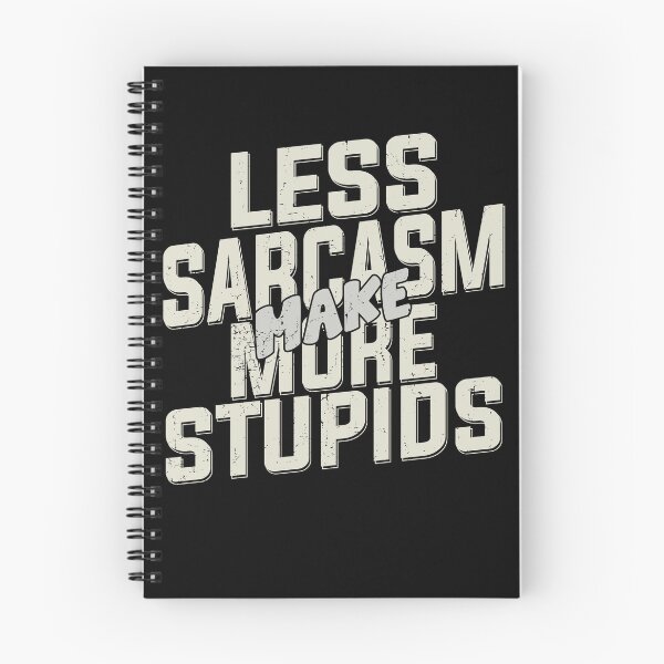 Item preview, Less Sarcasm Make More Stupide Best Funny Quote designed and sold by YAHIA-14.