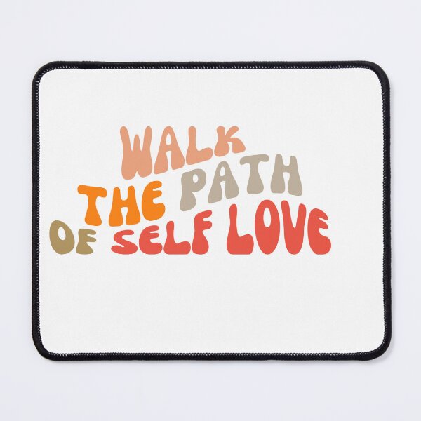 Item preview,  Walk in the path of self love,self love quote designed and sold by TrinityGIRL.
