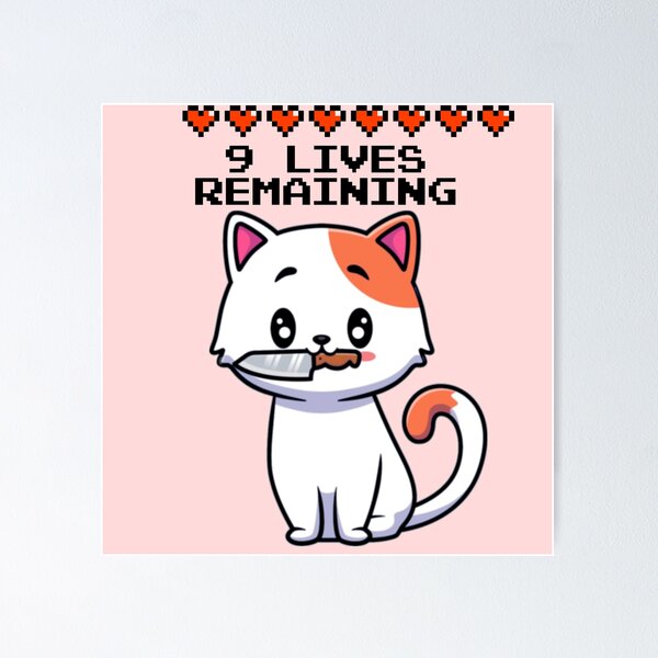 Item preview, 9 Lives Remaining Funny Cat Meme designed and sold by everything4eva.