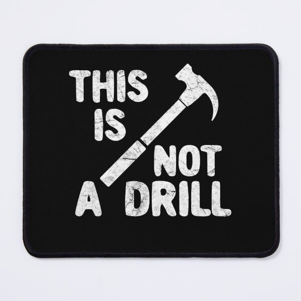 Item preview, This Is Not A Drill Craftsman Carpenters Funny Design designed and sold by Vexel Studio.