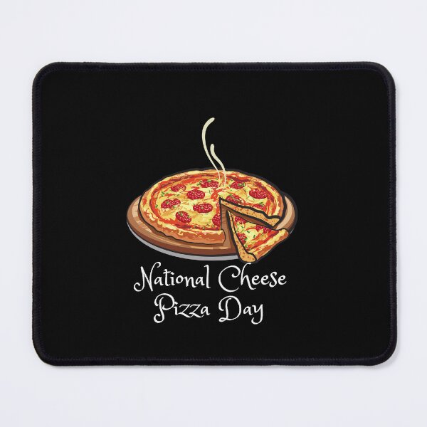 Item preview, National Cheese Pizza Day - national Cheese Pizza Day  designed and sold by Basma Store.