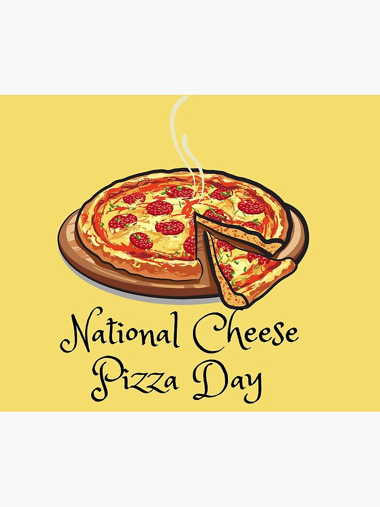 "National Cheese Pizza Day national Cheese Pizza Day " Poster for