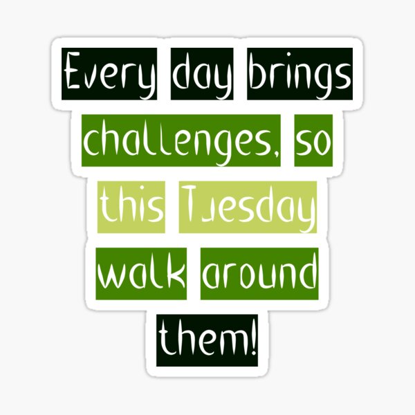 Start Tuesday Off With Positivity And Inspiration With Collection Of   St,small,507x507 Pad,600x600,f8f8f8 