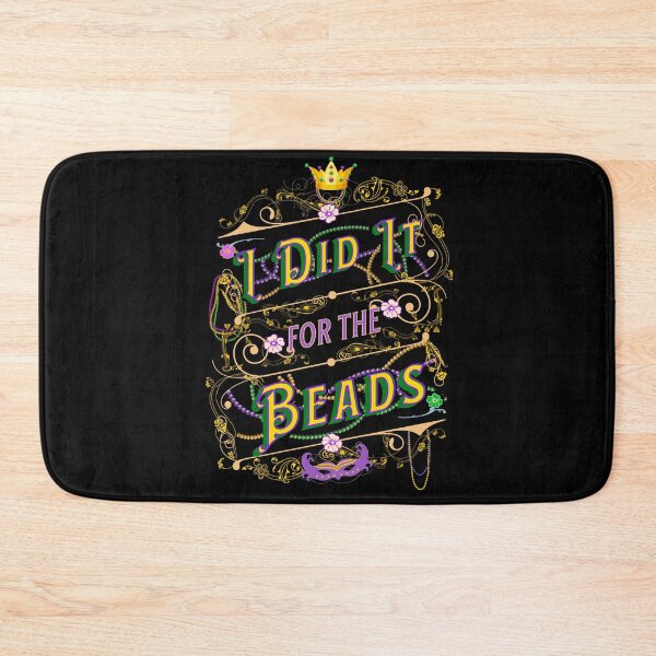 Item preview, I Did It For the Beads - Mardis Gras Saying designed and sold by Evolved-LovinIt.