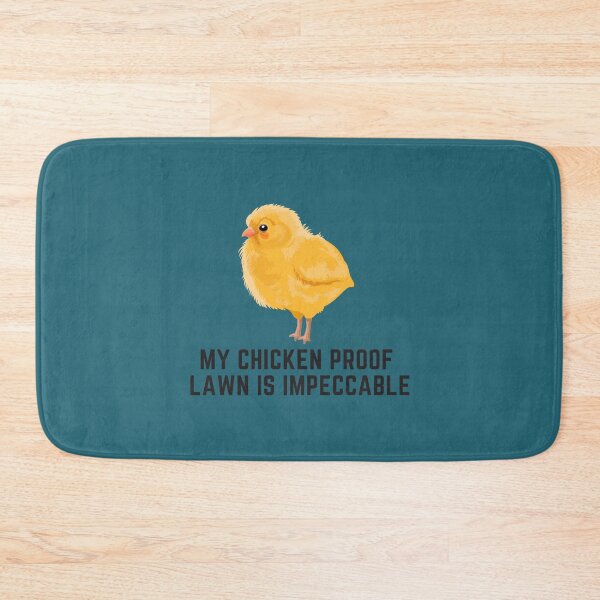 Item preview, My Chicken Proof Lawn is Impeccable 168 designed and sold by PeytonMurphy86.