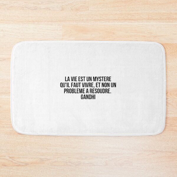 Item preview, La vie est un mystère qu'il faut vivre, et non un problème à résoudre. Gandhi designed and sold by LiteraryQuotes.