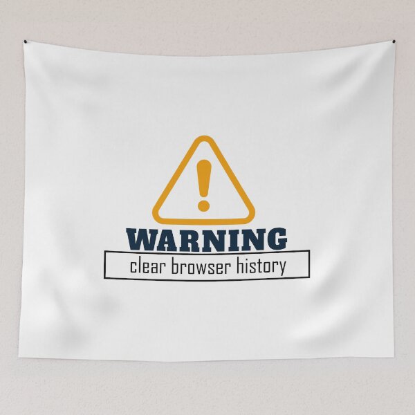 Item preview, Clear Browser History / Sign Can Specify The Danger designed and sold by gooldenfish.