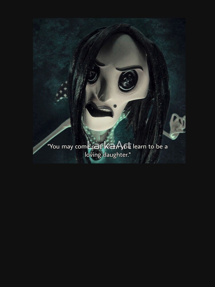 "Coraline Movie Scene Quote" T-shirt for Sale by LarkaArt | Redbubble ...