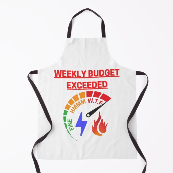 Item preview, Weekly Budget Exceeded designed and sold by Yesmalady.