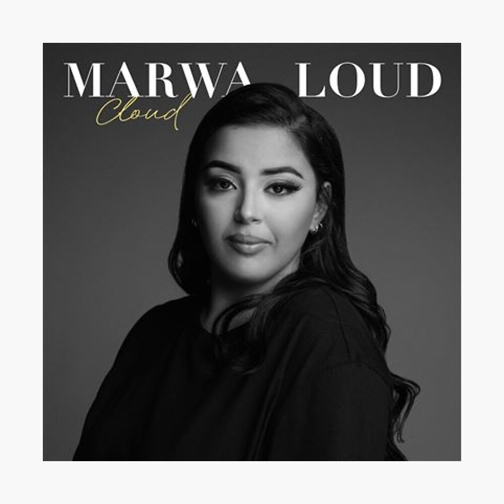 MARWA LOUD CLOUD