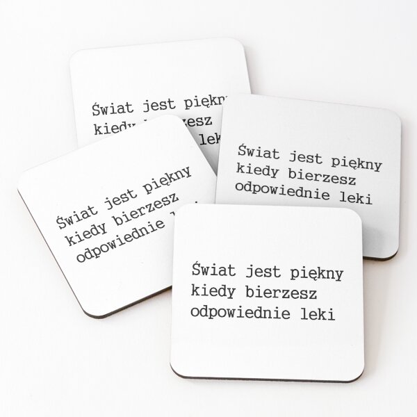 Item preview, Swiat jest piekny kiedy bierzesz odpowiednie leki - cytat po polsku - motywujacy tekst po polsku - motywacja designed and sold by ToMyPolacy.
