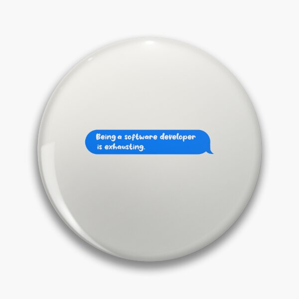 Item preview, Being An Adult Is Exhausting Funny Text Message Software Developer designed and sold by CandyDroidMerch.