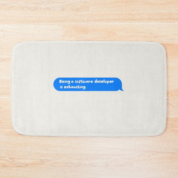 Item preview, Being An Adult Is Exhausting Funny Text Message Software Developer designed and sold by CandyDroidMerch.