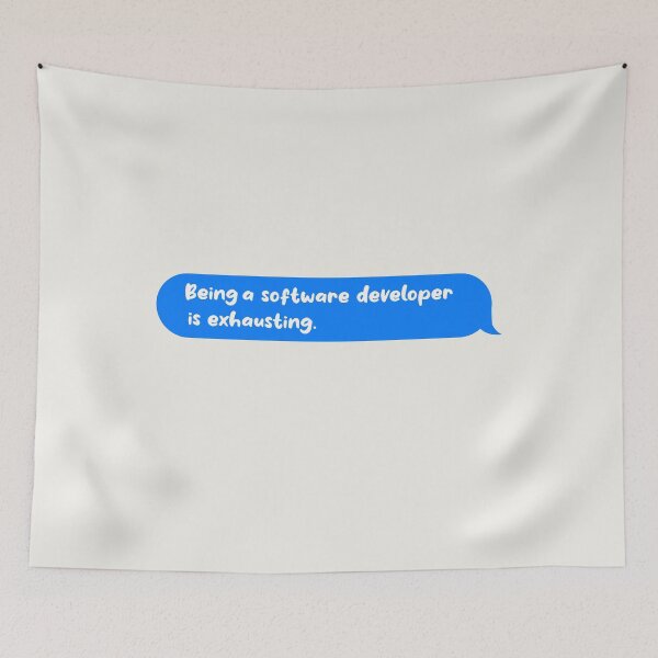 Item preview, Being An Adult Is Exhausting Funny Text Message Software Developer designed and sold by CandyDroidMerch.