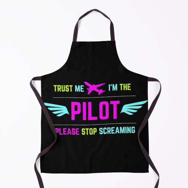 Item preview, Trust Me I'm The Pilot Please Stop Screaming Colored designed and sold by SpicyAviator.
