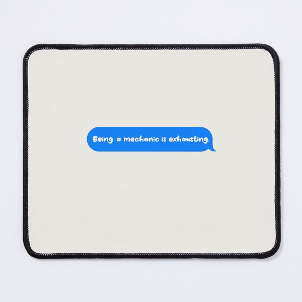Item preview, Being An Adult Is Exhausting Funny Text Message Mechanic designed and sold by CandyDroidMerch.
