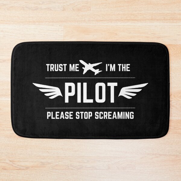 Item preview, Trust Me I'm The Pilot Please Stop Screaming White designed and sold by SpicyAviator.