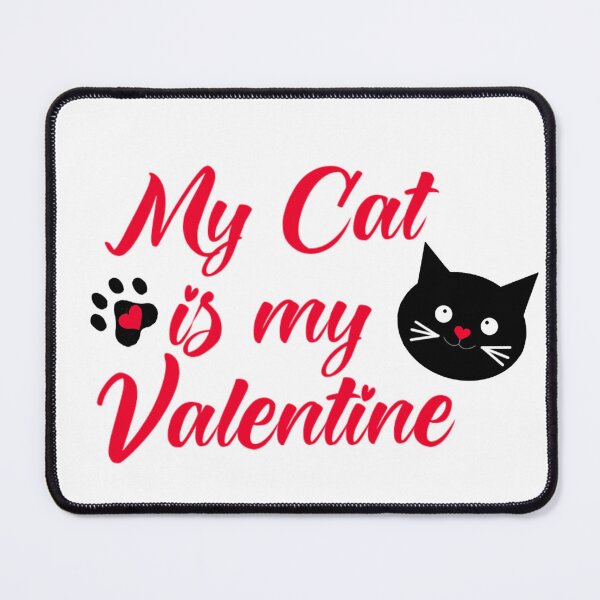 Item preview, My cat is my valentine designed and sold by KaisPrints.