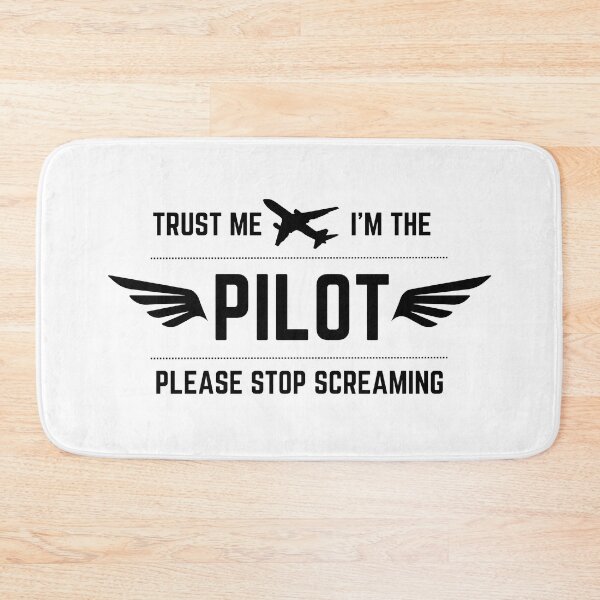 Item preview, Trust Me I'm The Pilot Please Stop Screaming Black designed and sold by SpicyAviator.
