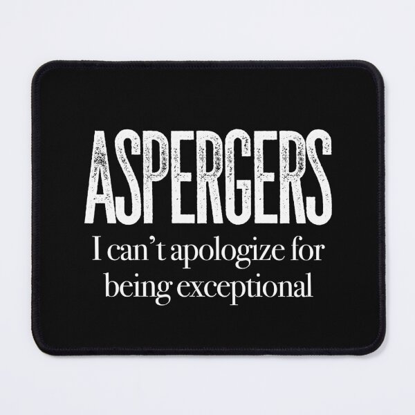 Item preview, ASPERGERS I can’t apologize for being exceptional | Asperger Syndrome Awareness | Autism Spectrum Disorder | High Functioning | Neurodiversity | Neurodivergent | Neurodiverse designed and sold by MJDezigns.